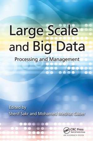 Large Scale and Big Data: Processing and Management de Sherif Sakr