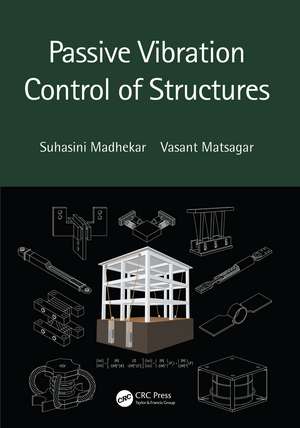 Passive Vibration Control of Structures de Suhasini Madhekar