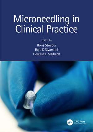 Microneedling in Clinical Practice de Boris Stoeber