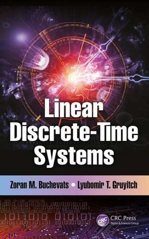 Linear Discrete-Time Systems de Zoran M. Buchevats