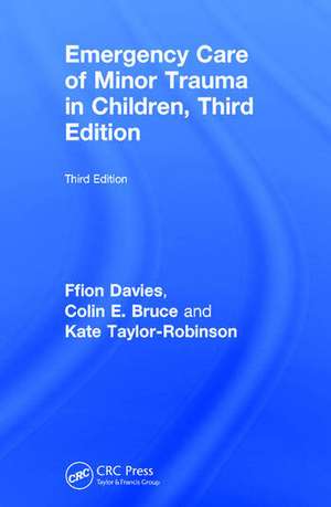 Emergency Care of Minor Trauma in Children de Ffion Davies