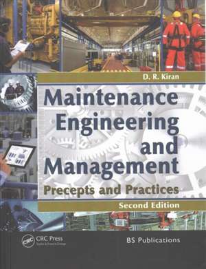 Maintenance Engineering and Management: Precepts and Practices de D.R. Kiran