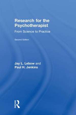 Research for the Psychotherapist: From Science to Practice de Jay L. Lebow