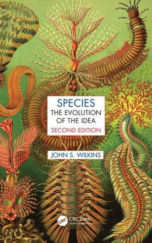 Species: The Evolution of the Idea, Second Edition de John S. Wilkins