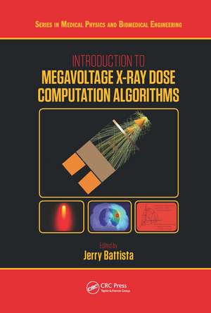 Introduction to Megavoltage X-Ray Dose Computation Algorithms de Jerry Battista