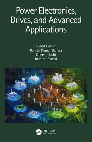 Power Electronics, Drives, and Advanced Applications de Vinod Kumar