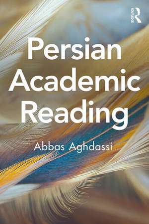 Persian Academic Reading de Abbas Aghdassi