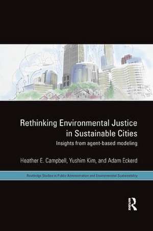 Rethinking Environmental Justice in Sustainable Cities: Insights from Agent-Based Modeling de Heather E. Campbell