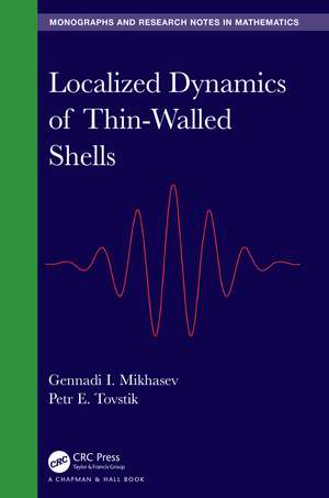 Localized Dynamics of Thin-Walled Shells de Gennadi I. Mikhasev