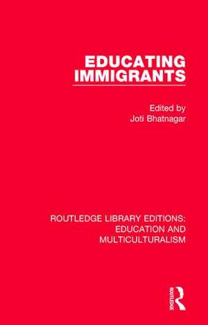 Educating Immigrants de Joti Bhatnagar