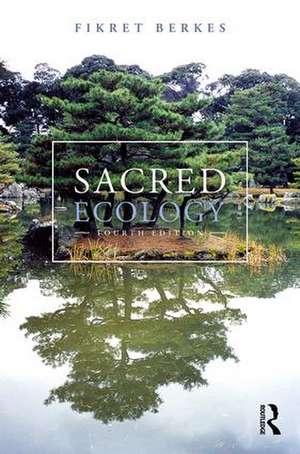 Sacred Ecology de Fikret Berkes