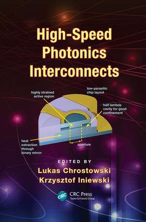 High-Speed Photonics Interconnects de Lukas Chrostowski