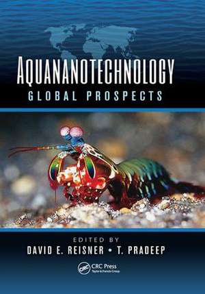 Aquananotechnology: Global Prospects de David E. Reisner