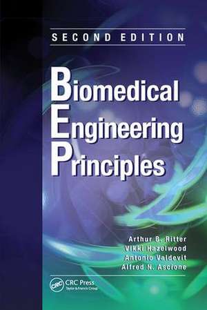 Biomedical Engineering Principles de Arthur B. Ritter