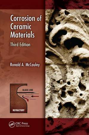 Corrosion of Ceramic Materials de Ronald A. McCauley