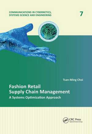 Fashion Retail Supply Chain Management: A Systems Optimization Approach de Tsan-Ming Choi