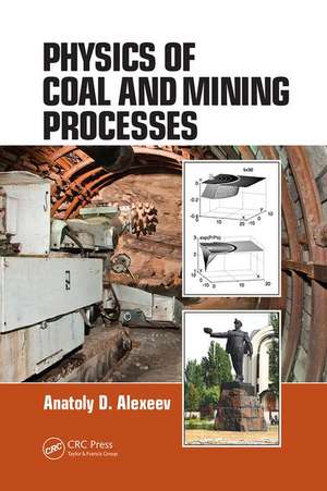 Physics of Coal and Mining Processes de Anatoly D. Alexeev