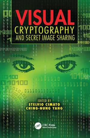 Visual Cryptography and Secret Image Sharing de Stelvio Cimato