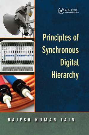 Principles of Synchronous Digital Hierarchy de Rajesh Kumar Jain