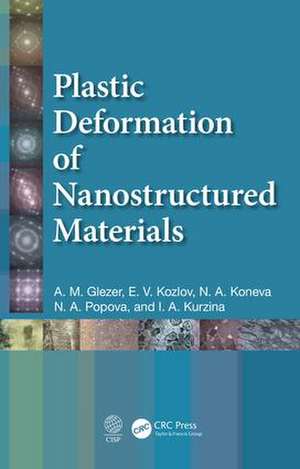 Plastic Deformation of Nanostructured Materials de A.M. Glezer