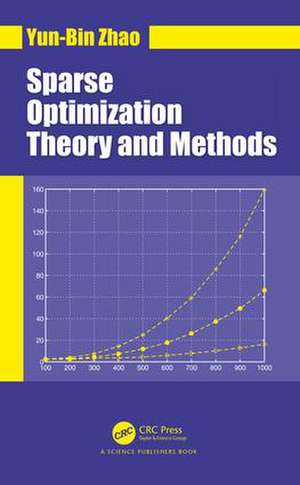 Sparse Optimization Theory and Methods de Yun-Bin Zhao