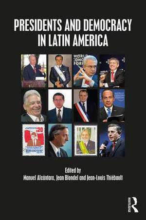 Presidents and Democracy in Latin America de Manuel Alcántara