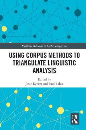 Using Corpus Methods to Triangulate Linguistic Analysis de Jesse Egbert