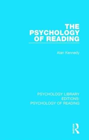 The Psychology of Reading de Alan Kennedy