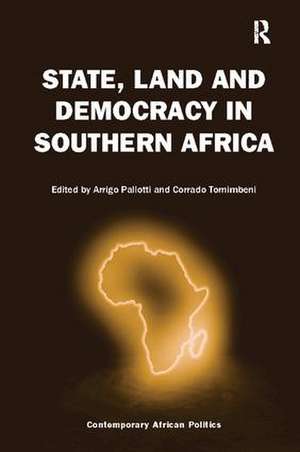 State, Land and Democracy in Southern Africa de Arrigo Pallotti