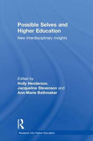 Possible Selves and Higher Education: New Interdisciplinary Insights de Holly Henderson