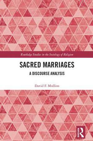 Sacred Marriages: A Discourse Analysis de David Mullins