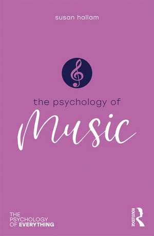 Psychology of Music de Susan Hallam