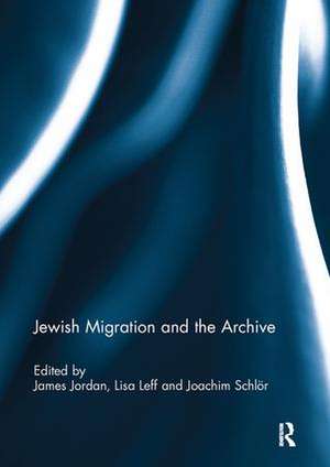 Jewish Migration and the Archive de James Jordan