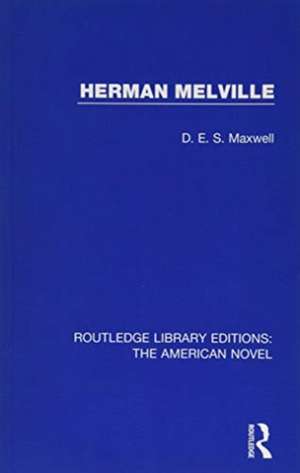 Herman Melville de D. E. S. Maxwell