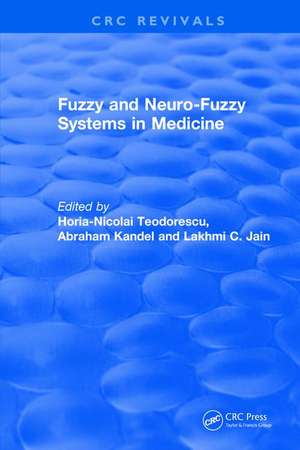 Revival: Fuzzy and Neuro-Fuzzy Systems in Medicine (1998) de Horia-Nicolai L Teodorescu