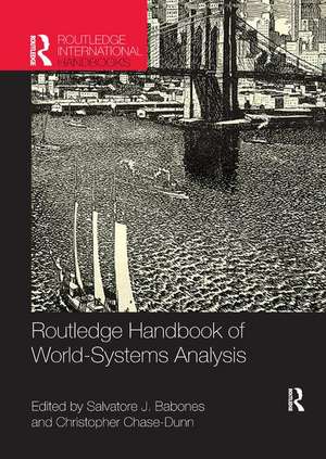 Routledge Handbook of World-Systems Analysis de Salvatore Babones