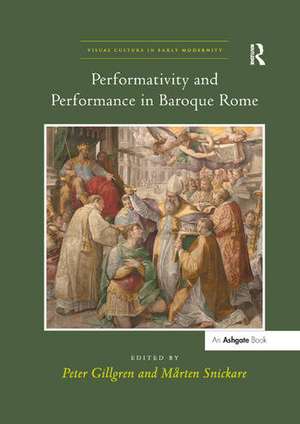 Performativity and Performance in Baroque Rome de Peter Gillgren