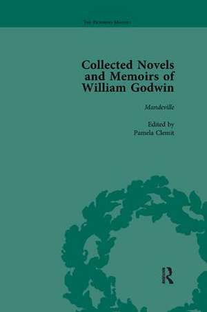 The Collected Novels and Memoirs of William Godwin Vol 6 de Pamela Clemit