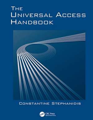 The Universal Access Handbook de Constantine Stephanidis