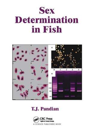 Sex Determination in Fish de T. J. Pandian