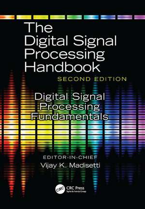 Digital Signal Processing Fundamentals de Vijay K. Madisetti