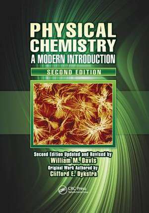 Physical Chemistry: A Modern Introduction, Second Edition de William M. Davis