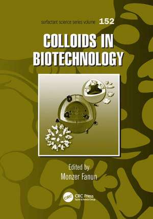 Colloids in Biotechnology de Monzer Fanun