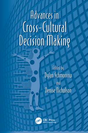 Advances in Cross-Cultural Decision Making de Dylan Schmorrow