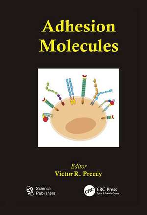 Adhesion Molecules de Victor R. Preedy