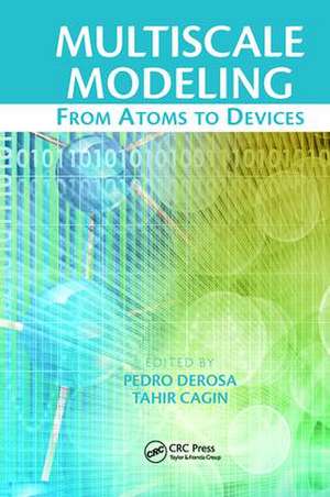 Multiscale Modeling: From Atoms to Devices de Pedro Derosa