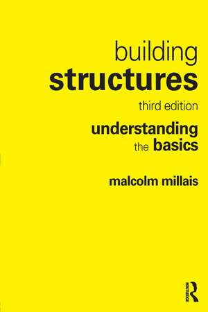 Building Structures: understanding the basics de Malcolm Millais