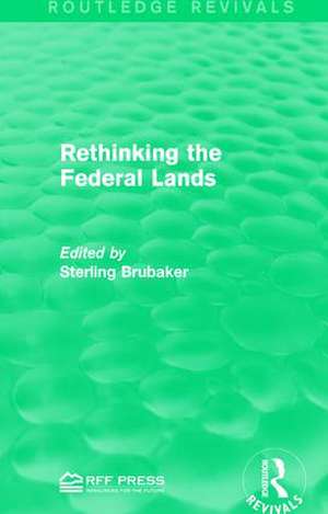 Rethinking the Federal Lands de Sterling Brubaker