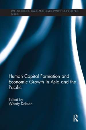 Human Capital Formation and Economic Growth in Asia and the Pacific de Wendy Dobson