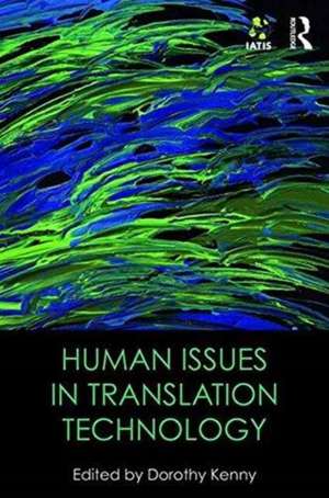 Human Issues in Translation Technology de Dorothy Kenny